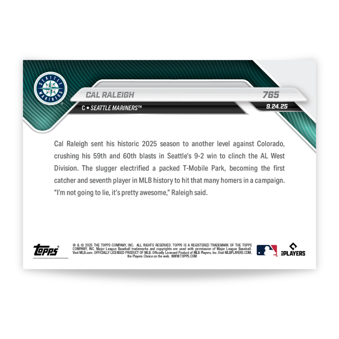 Cal Raleigh - 2025 MLB Topps NOW® - Card 765 - PR: 22180