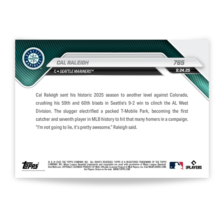 Cal Raleigh - 2025 MLB Topps NOW® - Card 765 - PR: 22180