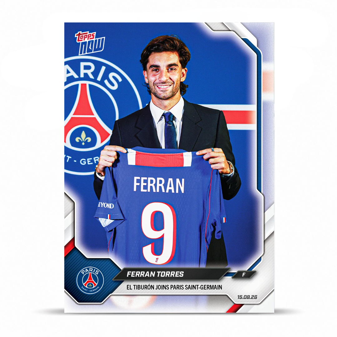 Ferran Torres - Paris Saint-Germain Topps NOW® 2026-27 - Tarjeta 1